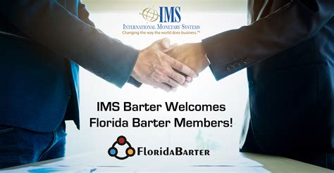 Welcome Florida Barter Members to International Monetary Systems - IMS Barter Trade Exchange Network