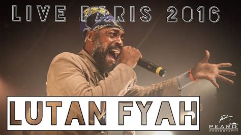 Lutan Fyah backed by Ragga Dub Force - Live in Paris / France 2016 ...