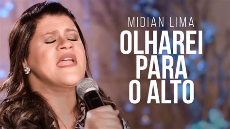 Midian Lima - Olharei Para o Alto (Ao Vivo)