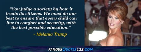 Melania Trump Quotes on Life, Love, Change and People