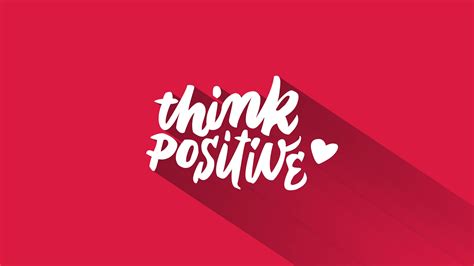 Think Positive Wallpapers - Top Free Think Positive Backgrounds - WallpaperAccess