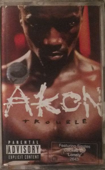 Akon – Trouble (2003, Cassette) - Discogs