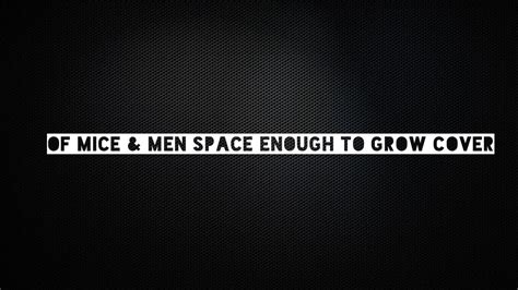 Of Mice & Men ~ Space Enough To Grow - YouTube