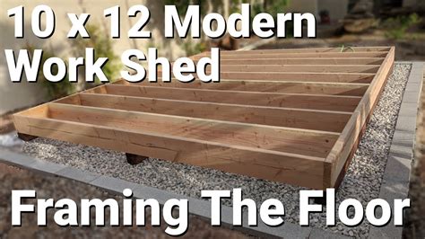 10x12 Modern Work Shed - Part 2 - Framing The Floor - YouTube