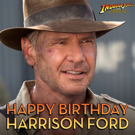 Indiana Jones - Wishing a happy birthday to our favorite...