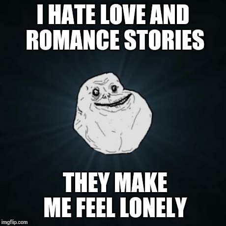 Forever Alone Meme - Imgflip