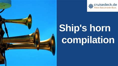 Ship's horn compilation - Enjoy the sounds of various cruise ship horns ...