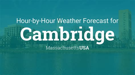 Hourly forecast for Cambridge, Massachusetts, USA