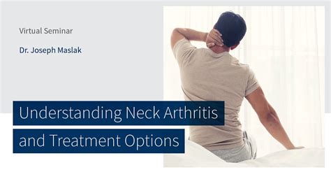 Understanding Neck Arthritis and Treatment Options with Dr. Joseph Maslak | The CORE Institute ...