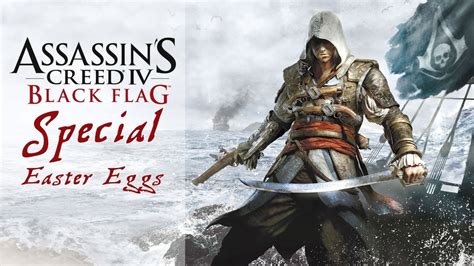 Let's Play Assassin's Creed 4 Black Flag *SPECIAL* -- Easter Eggs | HD - YouTube