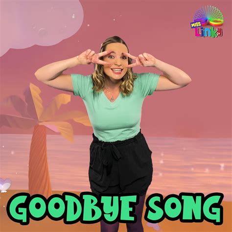 Miss Linky - Goodbye Song for Children | iHeart