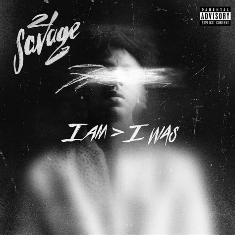 21 SAVAGE – I AM > I WAS (ALBUM STREAM) – Fashionably Early