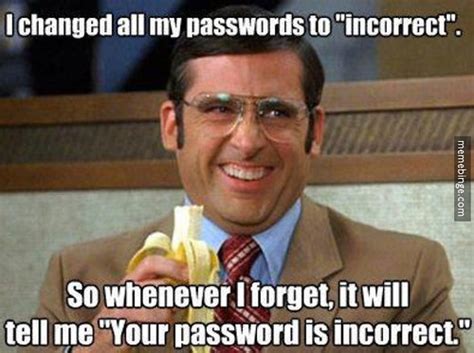 You'll never forget your password ever again | memebinge.com… | Flickr