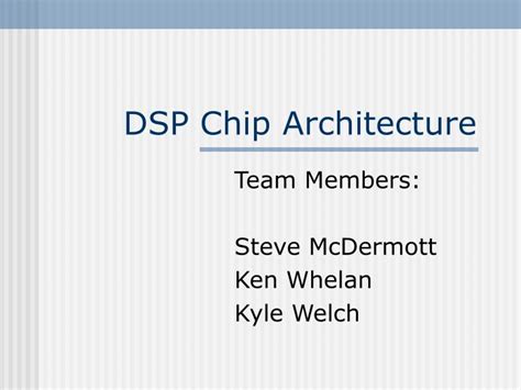 PPT - DSP Chip Architecture PowerPoint Presentation, free download - ID ...