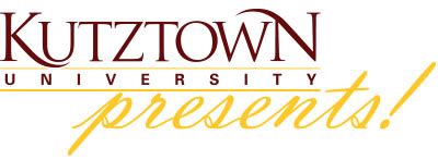 KU Presents! - Kutztown University