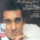 Placido Domingo, John Denver - Perhaps Love (1997) :: maniadb.com