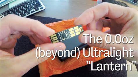 The 0.0oz Ultralight Backpacking Lantern! - YouTube
