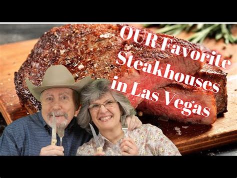 Our Favorite Las Vegas Steakhouses – Old & New, On & Off Strip – All ...