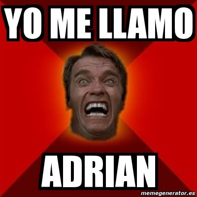 Meme Arnold - yo me llamo adrian - 5935523