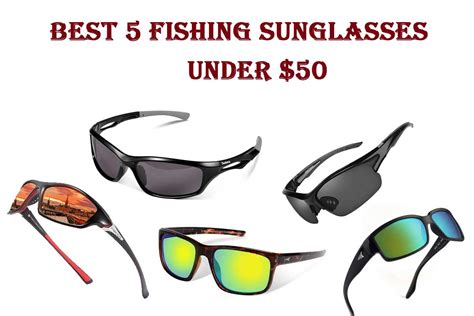 Best 5 Fishing Sunglasses Under $50 - Seafoods