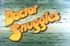 Doctor Snuggles Episode Guide -Polyscope -Alternate: Dr. Snuggles | BCDB