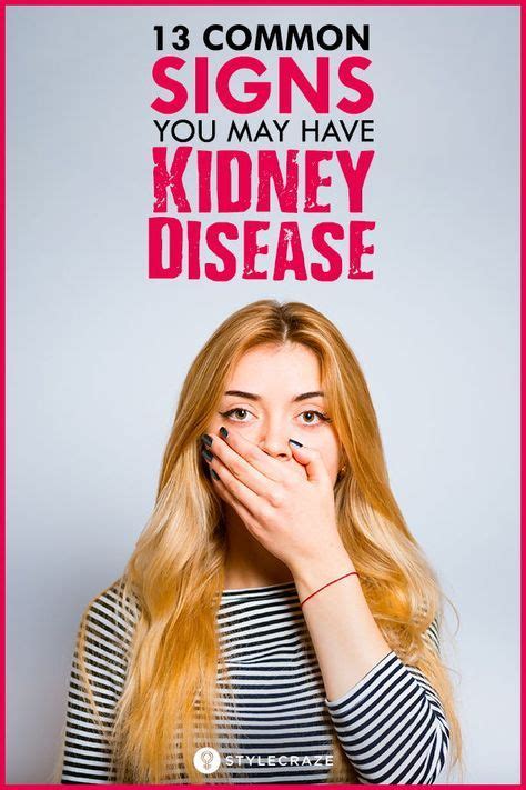 13 Common Signs You May Have Kidney Disease #health #wellness Kidney Problems Signs, Signs Of ...