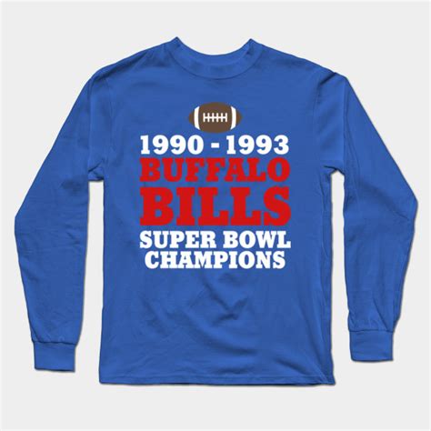 Buffalo Bills Super Bowl Champions - Kimmy Schmidt - Long Sleeve T-Shirt | TeePublic