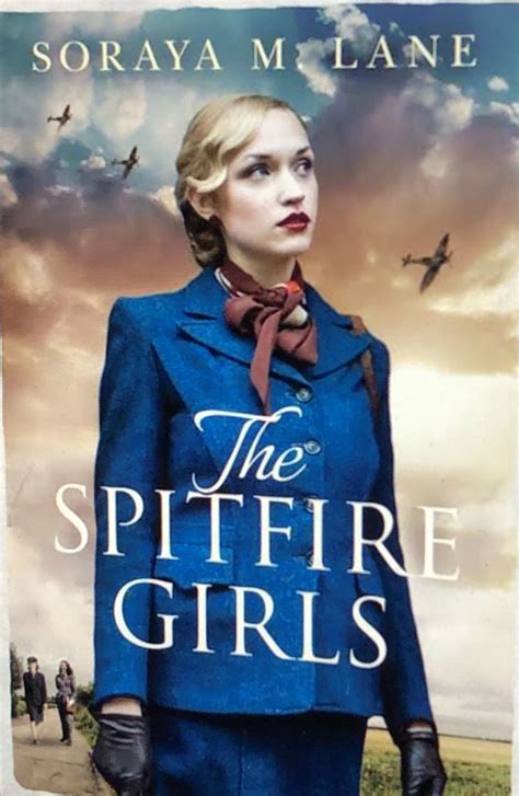 Linda’s Book Obsession Reviews ” The Spitfire Girls” by Soraya M Lane, February 2019 ...
