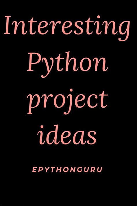 Interesting Python project ideas in 2020 | Python, Life hacks websites ...