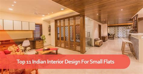 Top 11 Indian Interior Design For Small Flats