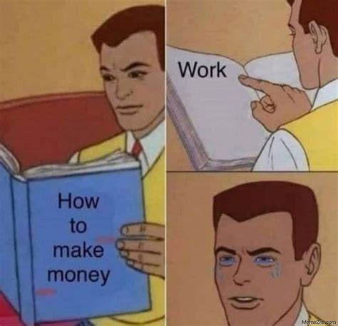 I'm looking for a high quality version of "How to make money" meme : r/MemeRestoration