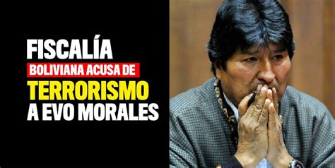 Evo Morales es acusado de terrorismo por la Fiscalía boliviana