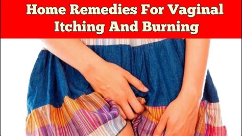 Best Home Remedies For Vaginal Itching And Burning - YouTube