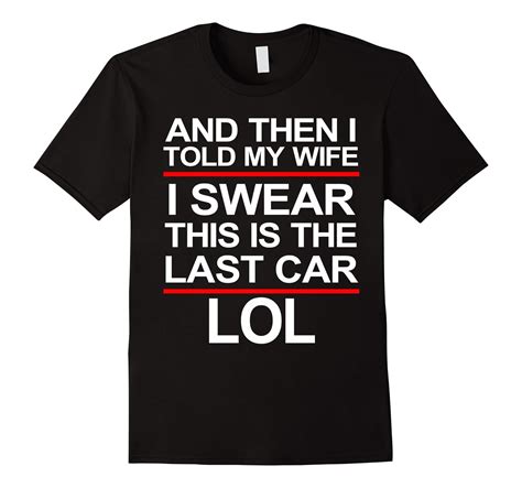 Men’s Last Car T-Shirt Funny Car Shirts Mechanic Car Collector-CL – Colamaga