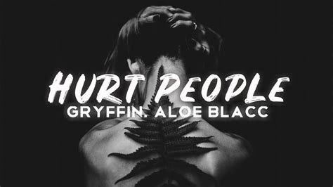 Gryffin - Hurt People (Lyrics) ft. Aloe Blacc - YouTube