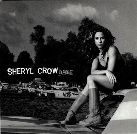 Sheryl Crow – Home Lyrics | Genius Lyrics