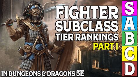 Fighter Subclass Tier Ranking (Part 1) for Dungeons and Dragons 5e - YouTube