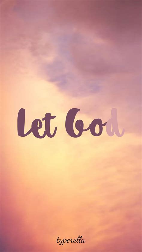 Let Go and Let God, Trust Him with all your heart. 😊 Pray Wallpaper, Iphone Wallpaper Quotes ...