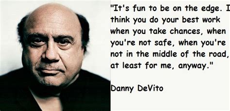 Danny Devito Quotes With Pictures | Quotes, Picture quotes, Danny devito