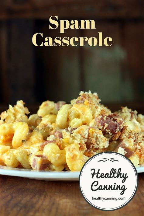 Spam Casserole - Healthy Canning