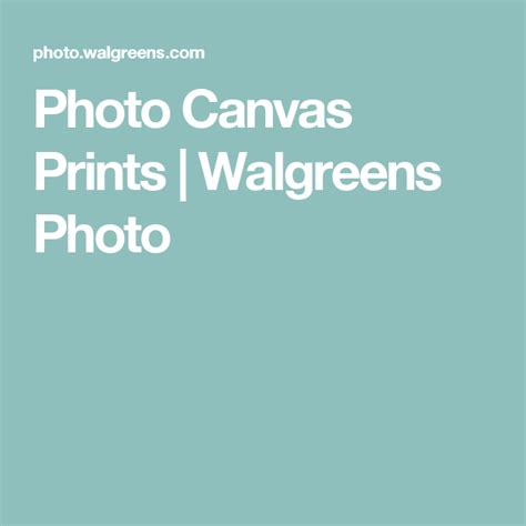 Photo Canvas Prints | Walgreens Photo | Canvas photo prints, Photo ...