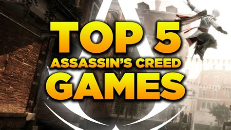 What's The Best Assassin's Creed Game?! | Top 5 Assassin's Creed Games ...