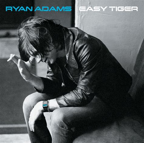 Easy Tiger - Album by Ryan Adams | Spotify