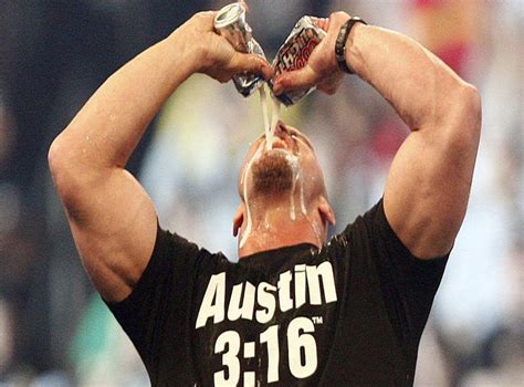 Stone Cold Steve Austin drinks real beers in the ring, sometimes gets drunk off them, once sunk ...