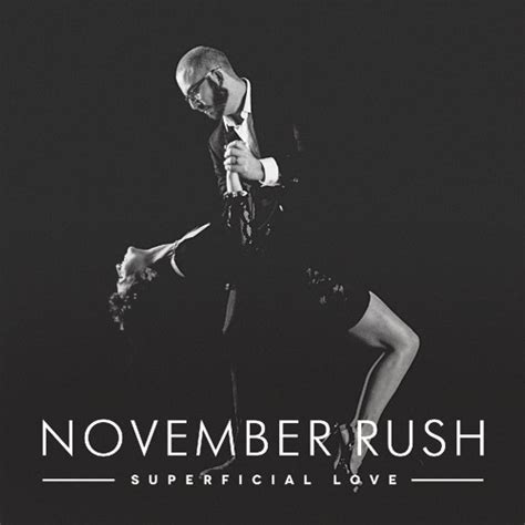 Stream Superficial Love (Single) by NovemberRush | Listen online for free on SoundCloud