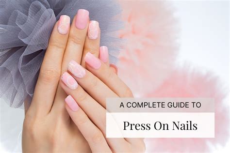 A Complete Guide To Press On Nails – Sunday Beauty Boutique