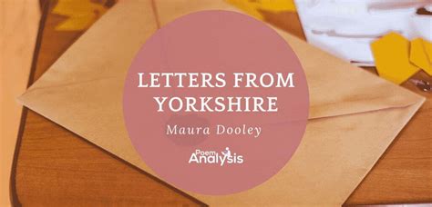 Letters From Yorkshire by Maura Dooley - Poem Analysis