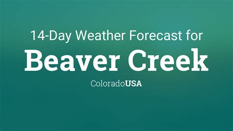 Beaver Creek, Colorado, USA 14 day weather forecast