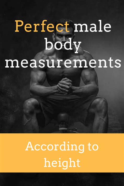 Perfect & Ideal Male Body Measurements (According to Height) | Ideal male body, Health and ...