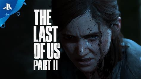 The Last of Us Part II (PS4) - Soundtrack, Tráiler - Dosis Media